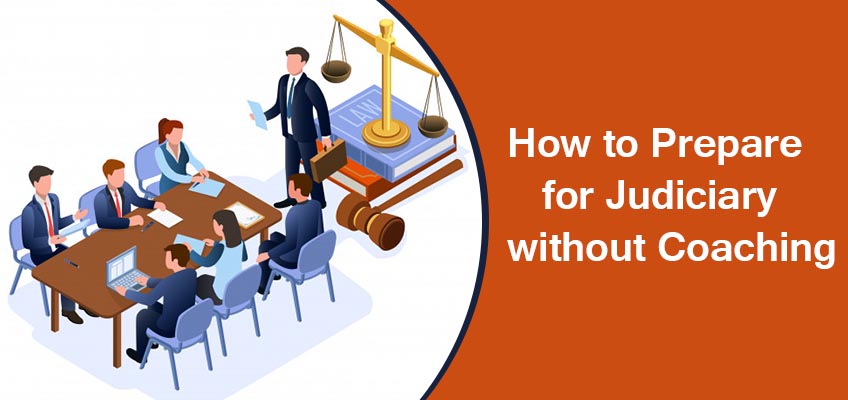 How to Prepare for Judiciary without Coaching?